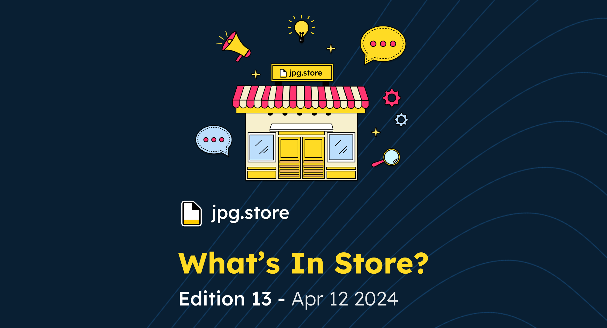 What's In Store? Edition 13