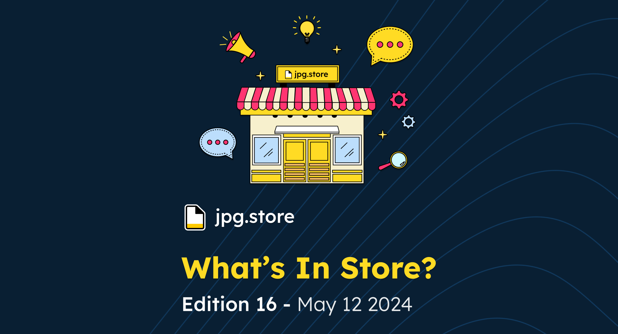 What's In Store? Edition 16